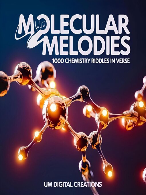 Title details for Molecular Melodies by UM Digital Creations - Available